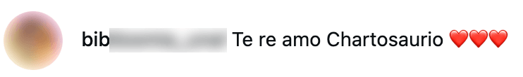 Comment: Te re amo Chartosaurio